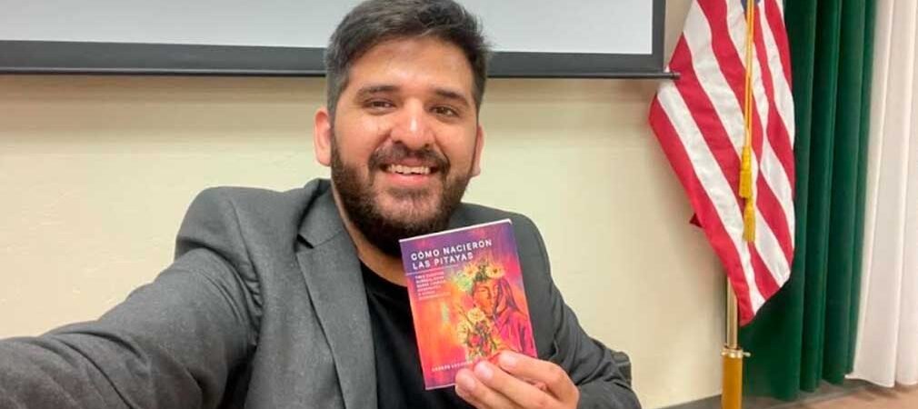 Con cuentos inspirados en Sonora, Andrés Lechuga presentará su libro ‘Cómo Nacieron Las Pitayas’ en Hermosillo