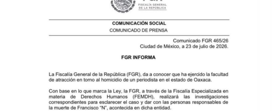 Atrae Fiscalía federal investigación por homicidio del periodista Alejandro Leyva Aguilar; van 7 periodistas asesinados durante 2026